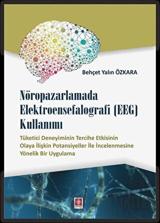 Nöropazarlamada Elektroensefalografi (EEG) Kullanımı Behçet Yalın Özka