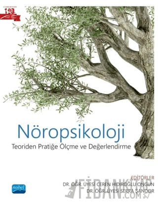 Nöropsikoloji - Teoriden Pratiğe Ölçme ve Değerlendirme Ceren Hıdıroğl