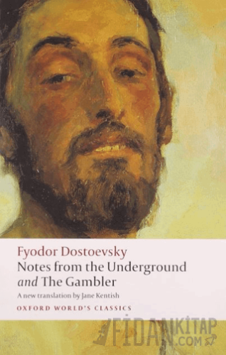 Notes from the Underground, and The Gambler Fyodor Dostoevsky