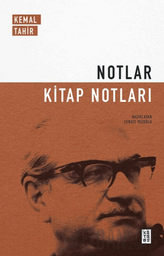 Notlar - Kitap Notları Kemal Tahir