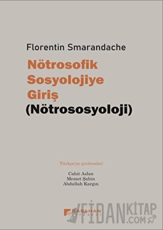 Nötrosofik Sosyolojiye Giriş (Nötrososyoloji) Florentin Smarandache