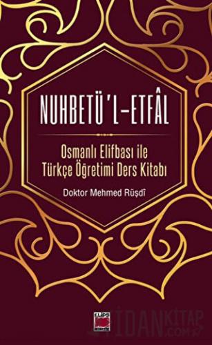 Nuhbetü’l-Etfal Mehmed Rüşdi