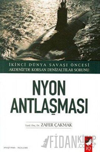 Nyon Antlaşması Zafer Çakmak