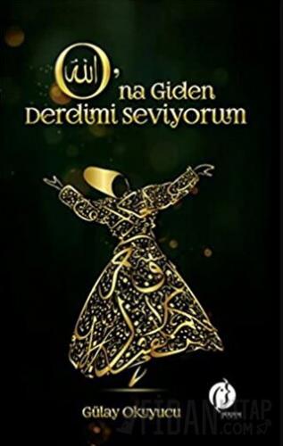 O’na Giden Derdimi Seviyorum Gülay Okuyucu