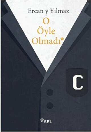 O Öyle Olmadı Ercan Y Yılmaz