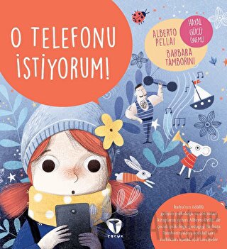 O Telefonu İstiyorum! Alberto Pellai