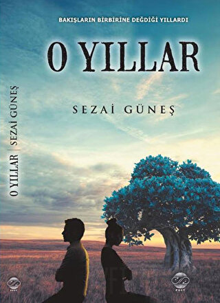 O Yıllar Sezai Güneş