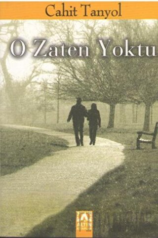 O Zaten Yoktu Cahit Tanyol