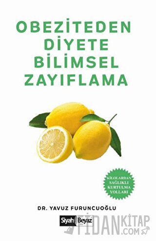 Obeziteden Diyete Bilimsel Zayıflama Yavuz Furuncuoğlu