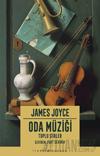 Oda Müziği: Toplu Şiirler James Joyce