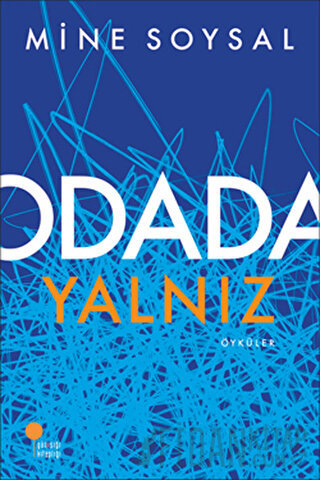 Odada Yalnız Mine Soysal