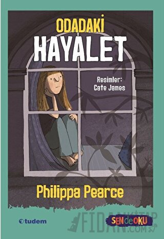 Odadaki Hayalet - Sen de Oku Philippa Pearce