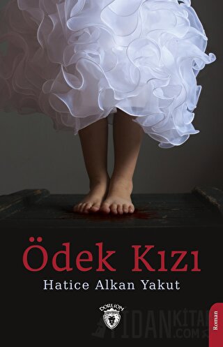 Ödek Kızı Hatice Alkan Yakut