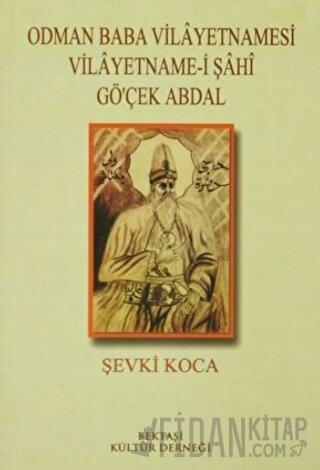 Odman Baba Vilayetnamesi Vilayetname-i Şahi Gö'çek Abdal Şevki Koca