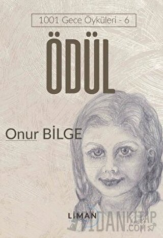 Ödül - 1001 Gece Öyküleri 6 Onur Bilge