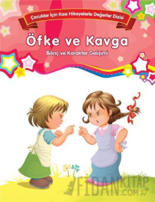 Öfke ve Kavga - Bilinç ve Karakter Gelişimi (Büyük Boy) Kolektif