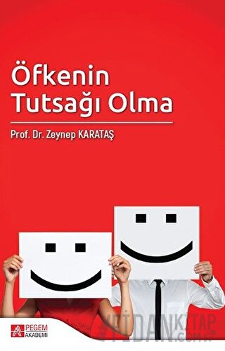 Öfkenin Tutsağı Olma Zeynep Karataş