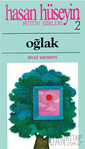 Oğlak Bütün Şiirleri 2 Hasan Hüseyin Korkmazgil