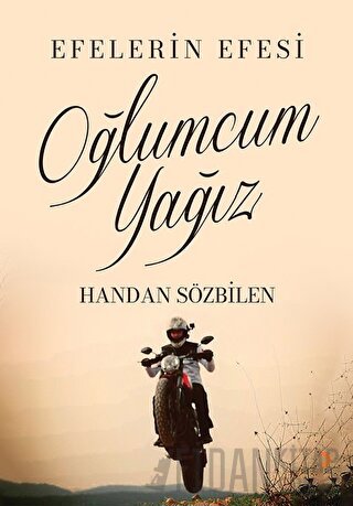 Oğlumcum Yağız Handan Sözbilen