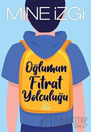 Oğlumun Fıtrat Yolculuğu Mine İzgi