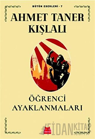 Öğrenci Ayaklanmaları Ahmet Taner Kışlalı