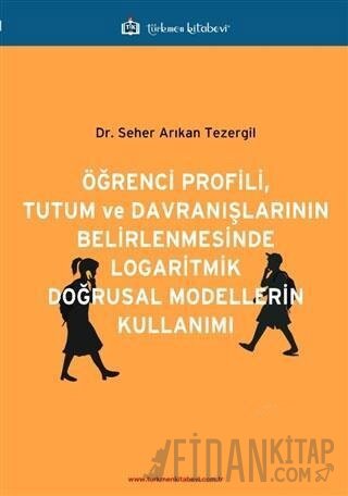 Öğrenci Profili, Tutum ve Davranışlarının Belirlenmesinde Logaritmik D