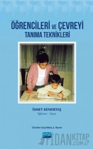 Öğrencileri ve Çevreyi Tanıma Teknikleri İsmet Kemertaş