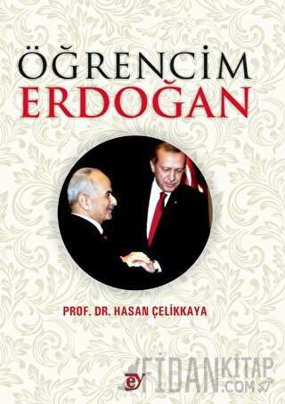 Öğrencim Erdoğan Hasan Çelikkaya