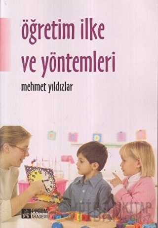 Öğretim İlke ve Yöntemleri (Beyaz Kapak) Mehmet Yıldızlar