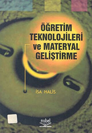 Öğretim Teknolojileri ve Materyal Geliştirme (İsa Halis) İsa Halis