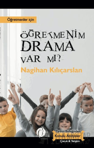 Öğretmenim Drama Var mı? Nagihan Kılıçarslan