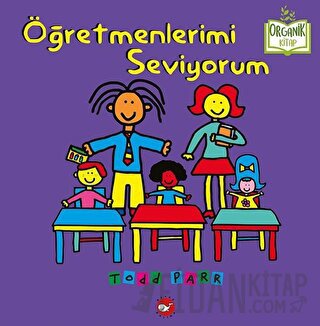 Öğretmenlerimi Seviyorum (Ciltli) Todd Parr