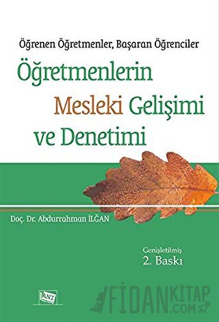 Öğretmenlerin Mesleki Gelişimi ve Denetimi Abdurrahman İlğan