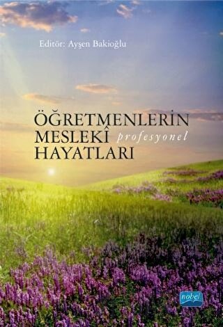 Öğretmenlerin Mesleki (Profesyonel) Hayatları Ayşen Bakioğlu