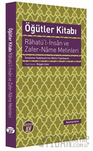 Öğütler Kitabı - Rahatü'l-İnsan ve Zafer-Name Metinleri Kolektif