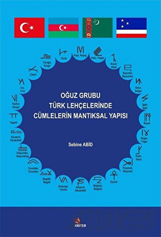 Oğuz Grubu Türk Lehçelerinde Cümlelerin Mantıksal Yapısı Sebine Abid