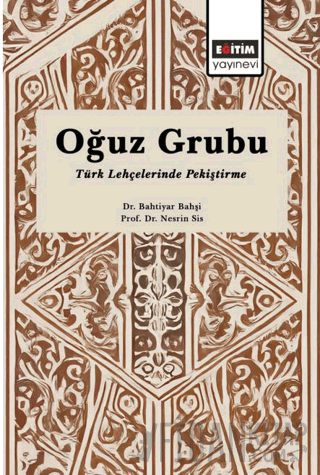 Oğuz Grubu Türk Lehçelerinde Pekiştirme Bahtiyar Bahşi