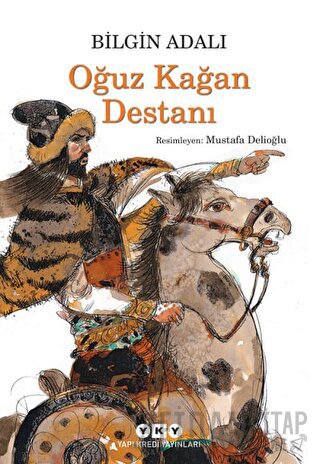 Oğuz Kağan Destanı Bilgin Adalı