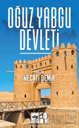 Oğuz Yabgu Devleti Necati Demir