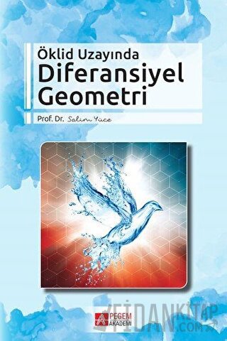 Öklid Uzayında Diferansiyel Geometri Salim Yüce