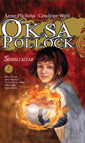 Oksa Pollock - Sihirli Kitap (Ciltli) Anne Plichota