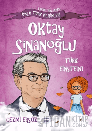 Oktay Sinanoğlu Türk Einstein'ı Cezmi Ersöz