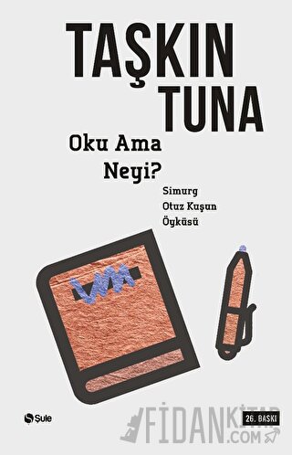 Oku Ama Neyi? Taşkın Tuna