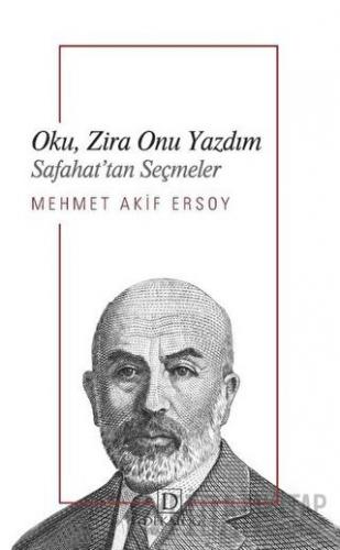 Oku, Zira Onu Yazdım Mehmet Akif Ersoy