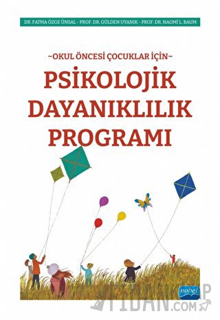 Okul Öncesi Çocuklar İçin Psikolojik Dayanıklılık Programı Naomi L. Ba