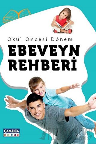 Okul Öncesi Dönem Ebeveyn Rehberi Mustafa Can