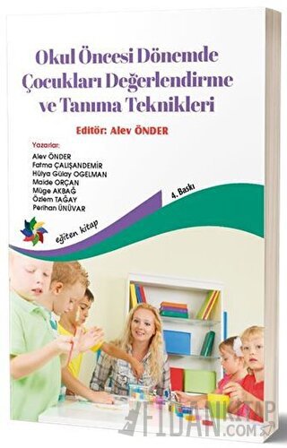 Okul Öncesi Dönemde Çocukları Değerlendirme ve Tanıma Teknikleri Alev 