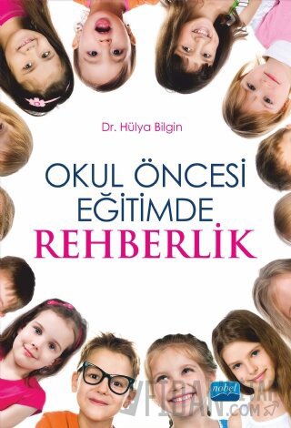 Okul Öncesi Eğitimde Rehberlik Hülya Bİlgin