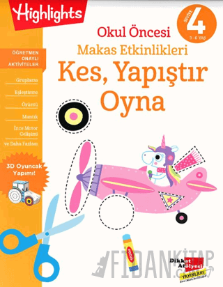 Okul Öncesi Makas Etkinlikleri Kes, Yapıştır, Oyna 4. Seviye Kolektif