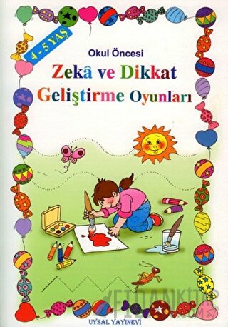 Okul Öncesi Zeka ve Dikkat Geliştirme Oyunları - 4-5 Yaş Asım Uysal